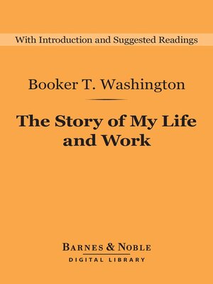 cover image of The Story of My Life and Work (Barnes & Noble Digital Library)